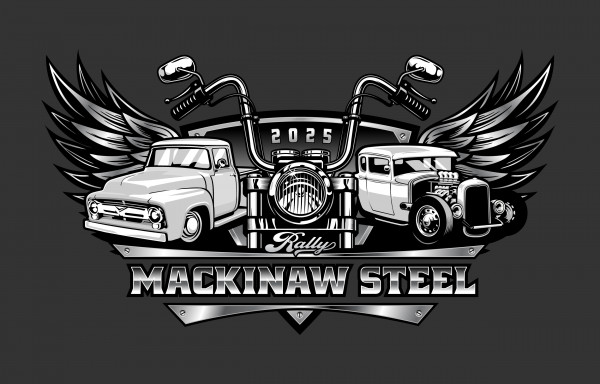 Mackinaw Steel -  Motorcycle, Hot Rod and Classic Car Rally!